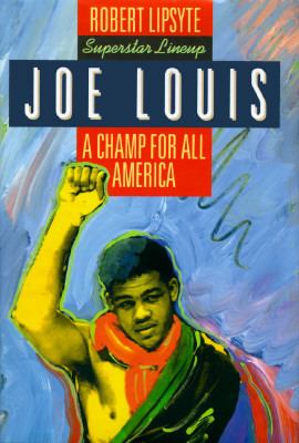 Joe Louis : A Champ for All America N/A 9780060234102 Front Cover