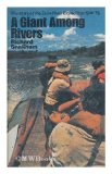 Giant among Rivers The Story of the Zaire River Expedition, 1974-75  1976 9780091276102 Front Cover