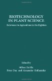 Biotechnology in Plant Science : Relevance to Agriculture in the Eighties N/A 9780127753102 Front Cover
