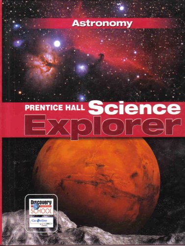 Science Explorer C2009 Book J Student Edition Astronomy Astronomy  2009 (Student Manual, Study Guide, etc.) 9780133651102 Front Cover