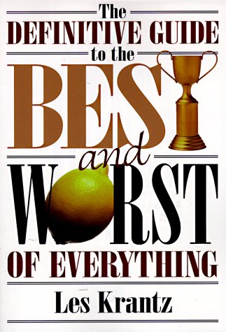 Definitive Guide to the Best and Worst of Everything 2nd 9780138614102 Front Cover