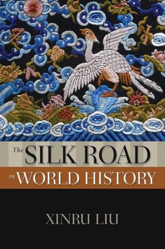 Silk Road in World History   2009 9780195338102 Front Cover