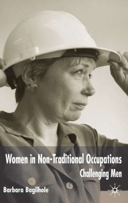 Women in Non-Traditional Occupations Challenging Men  2002 9780230501102 Front Cover