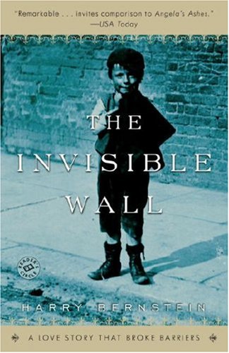 Invisible Wall A Love Story That Broke Barriers N/A 9780345496102 Front Cover