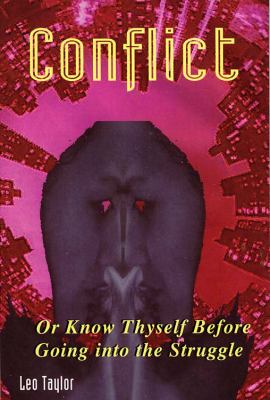 Conflict Or Know Thyself Before Going into the Struggle N/A 9780533161102 Front Cover
