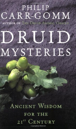 Druid Mysteries Ancient Wisdom for the 21st Century  2002 9780712661102 Front Cover
