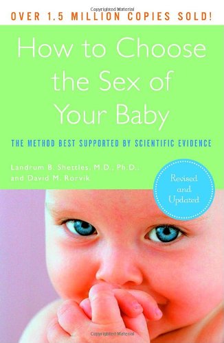 How to Choose the Sex of Your Baby Fully Revised and Updated  2006 (Revised) 9780767926102 Front Cover