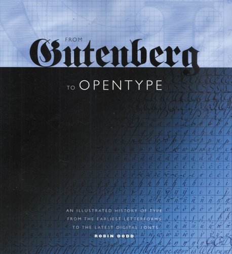 From Gutenberg to Opentype An Illustrated History of Type from the Earliest Letterforms to the Latest Digital Fonts N/A 9780881792102 Front Cover
