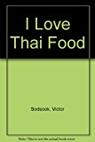 I Love Thai Food N/A 9780962518102 Front Cover