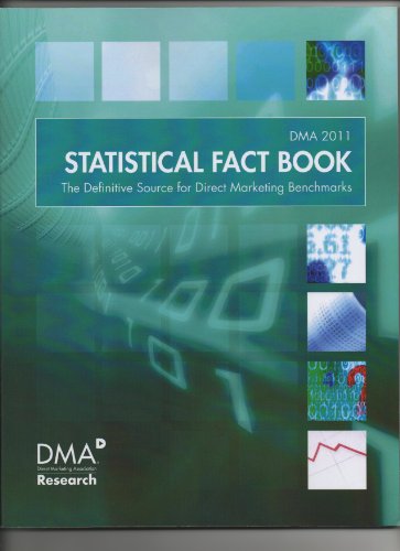 DMA 2011 Statistical Fact Book: The Definitive Source for Direct Marketing Benchmarks  2011 9780983379102 Front Cover