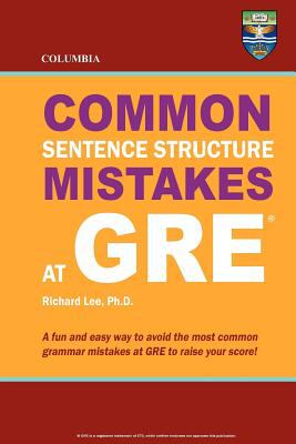 Columbia Common Sentence Structure Mistakes at Gre  N/A 9780988019102 Front Cover