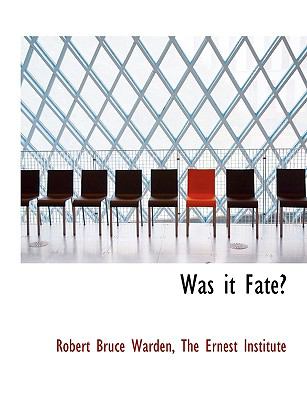 Was It Fate? N/A 9781140481102 Front Cover