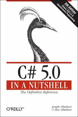 C# 5. 0 in a Nutshell The Definitive Reference 5th 2012 9781449320102 Front Cover
