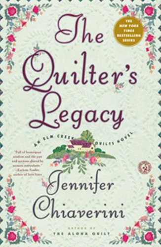 Quilter's Legacy An Elm Creek Quilts Novel  2011 9781451606102 Front Cover