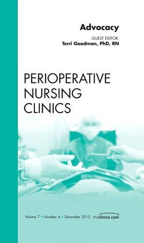 Advocacy, an Issue of Perioperative Nursing Clinics   2012 9781455749102 Front Cover