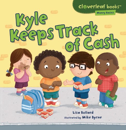 Kyle Keeps Track of Cash:   2013 9781467715102 Front Cover