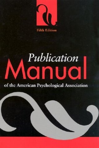 Publication Manual of the American Psychological Association  5th 2001 9781557988102 Front Cover