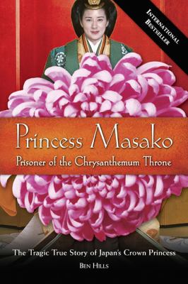 Princess Masako Prisoner of the Chrysanthemum Throne N/A 9781585426102 Front Cover