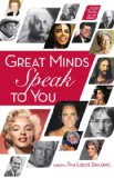 Great Minds Speak to You   2013 9781622330102 Front Cover