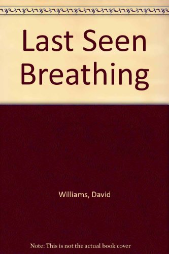 Last Seen Breathing   1994 9780002325103 Front Cover