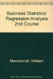 Second Course in Business Statistics : Regression Analysis 3rd (Revised) 9780023805103 Front Cover