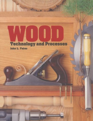 Wood : Technology and Processes 4th 1994 (Student Manual, Study Guide, etc.) 9780026776103 Front Cover