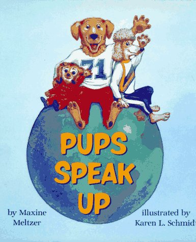 Pups Speak Up N/A 9780027667103 Front Cover