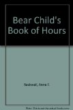 Bear Child's Book of Hours N/A 9780061074103 Front Cover