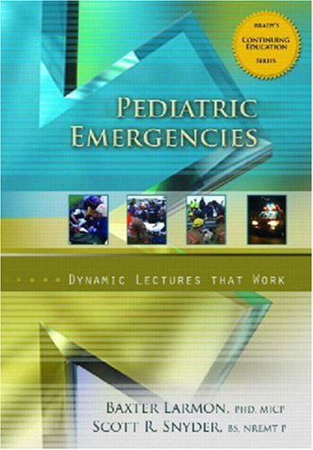 Pediatric Emergencies Dynamic Lectures That Work  2007 9780132242103 Front Cover