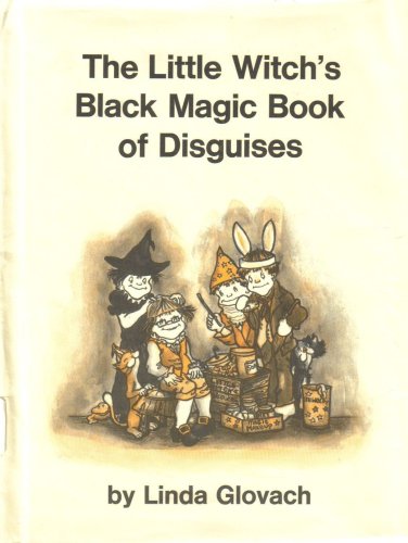 Little Witch's Black Magic Book of Disguises N/A 9780135379103 Front Cover