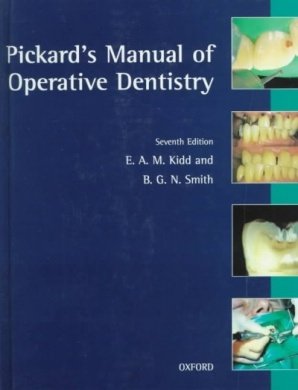 Pickard's Manual of Operative Dentistry  7th 1996 (Revised) 9780192626103 Front Cover
