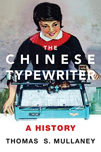 Chinese Typewriter A History ISBN:9780262536103 - TextbookRush