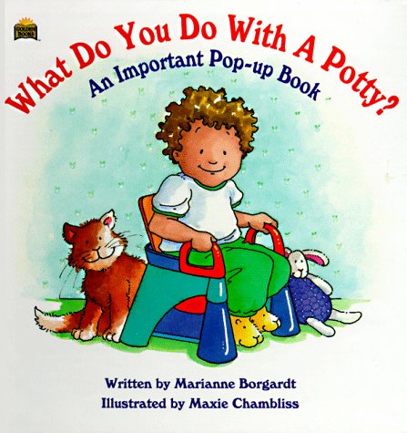 What Do You Do with a Potty? An Important Pop-Up Book N/A 9780307176103 Front Cover