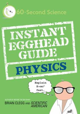 Instant Egghead Guide: Physics Physics  2010 9780312592103 Front Cover
