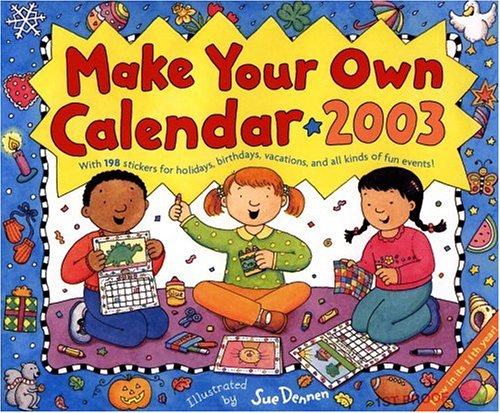 Make Your Own Calendar 2003 N/A 9780316185103 Front Cover