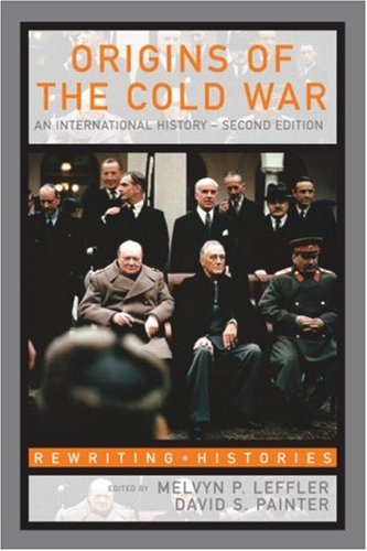 Origins of the Cold War An International History 2nd 2005 (Revised) 9780415341103 Front Cover