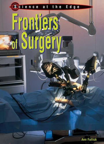 Frontiers of the Surgery:   2005 9780431149103 Front Cover