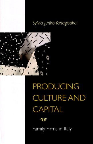 Producing Culture and Capital Family Firms in Italy  2003 9780691095103 Front Cover