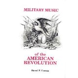 Military Music of the American Revolution N/A 9780918048103 Front Cover