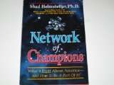 Network of Champions : What's Right about America and How to Be a Part of It! N/A 9780964517103 Front Cover