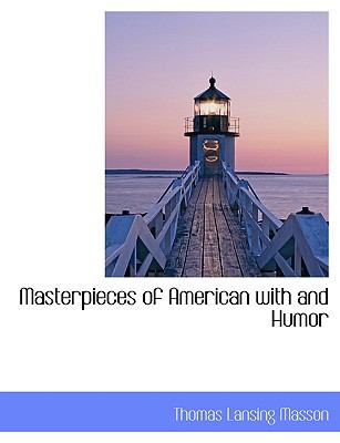 Masterpieces of American with and Humor N/A 9781117983103 Front Cover