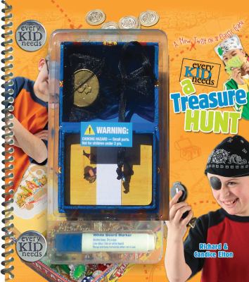 Every Kid Needs a Treasure Hunt A New Twist on a Classic Game  2006 9781586857103 Front Cover