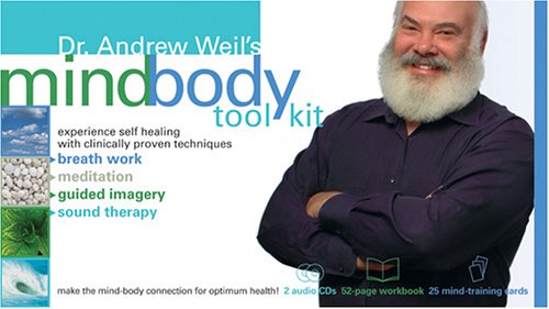 Dr. Andrew Weil's Mind-Body Toolkit  N/A 9781591794103 Front Cover