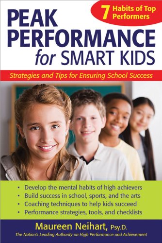 Peak Performance for Smart Kids Strategies and Tips for Ensuring School Success  2008 9781593633103 Front Cover