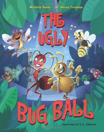 The Ugly Bug Ball:   2012 9781937084103 Front Cover