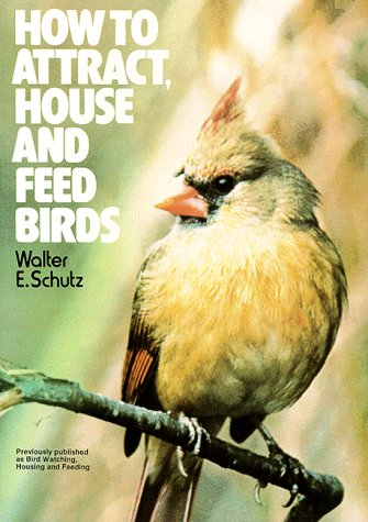 How to Attract, House and Feed Birds : Forty-Eight Plans for Bird Feeders and Houses You Can Make  1974 9780020119104 Front Cover