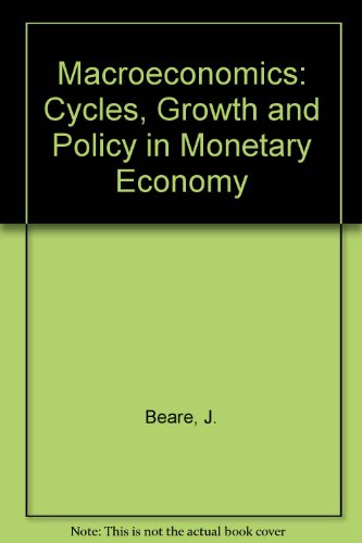 Macroeconomics : Cycles, Growth, and Policy in a Monetary Economy  1978 9780023077104 Front Cover