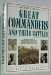 Great Commanders and Their Battles  N/A 9780025734104 Front Cover