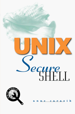 UNIX Secure Shell Tools  1999 9780072123104 Front Cover