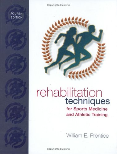 Rehabilitation Techniques for Sports Medicine and Athletic Training  4th 2004 9780072462104 Front Cover